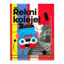 Kniha Řekni koleje!