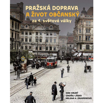 Kniha Pražská doprava a život občanský za 1. světové války