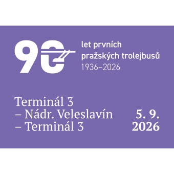 Jízdy k výročí 90 let trolejbusů Terminál 3 – Nádraží Veleslavín – Terminál 3
