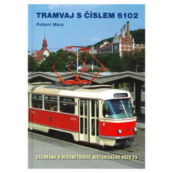 Kniha Tramvaj s číslem 6102