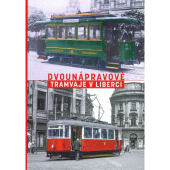 Publikace Dvounápravové tramvaje v Liberci