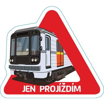 Magnetka na auto metro 81-71 Pozor „Jen projíždím“