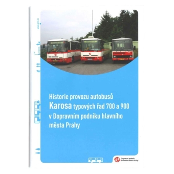 Brožura Historie provozu autobusů Karosa typových řad 700 a 900 v Dopravním podniku Praha