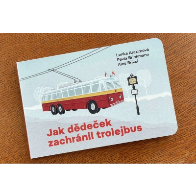                             Leporelo Jak dědeček zachránil trolejbus                        