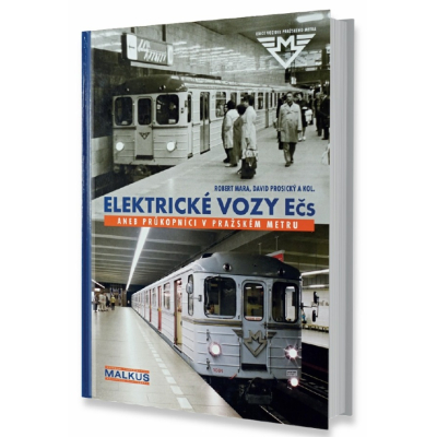 Kniha Elektrické vozy Ečs aneb Průkopníci v pražském metru                    