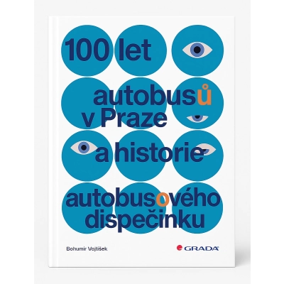 Kniha 100 let autobusů v Praze a historie autobusového dispečinku                    