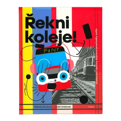 Kniha Řekni koleje!                    