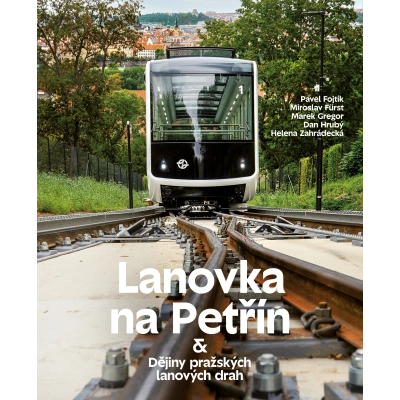 Kniha Lanovka na Petřín & Dějiny pražských lanových drah