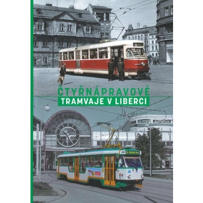 Publikace Čtyřnápravové tramvaje v Liberci                    