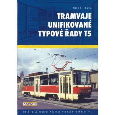 Brožura Tramvaje unifikované typové řady T5                    