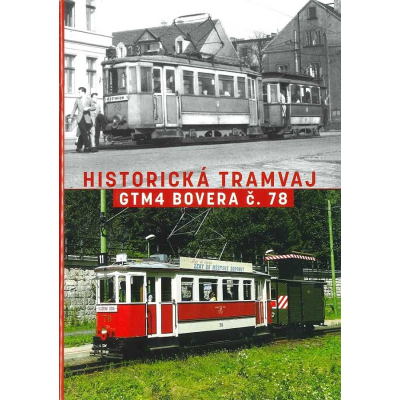 Brožura Historická tramvaj GTM4 Bovera č. 78                    