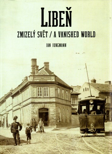 Kniha Libeň, zmizelý svět