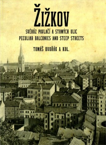 Kniha Žižkov, svéráz pavlačí a strmých ulic