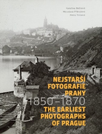 Kniha Nejstarší fotografie Prahy 1850–1870