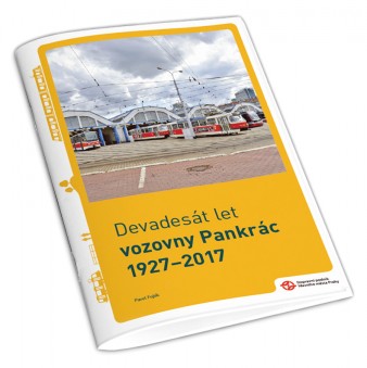 Brožura Devadesát let vozovny Pankrác 1927–2017
