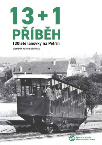 Kniha 13+1 příběh 130leté lanovky na Petřín